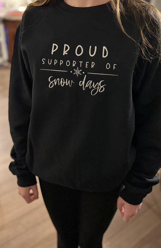 Proud Supporter of Snow Days Crewneck
