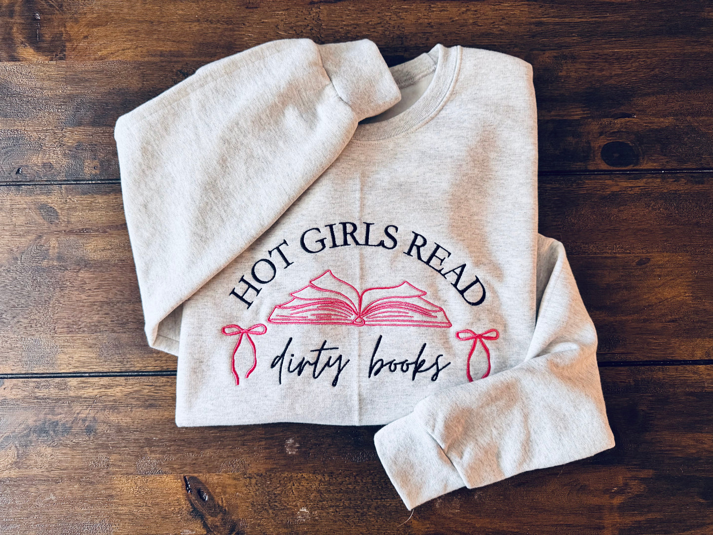 Hot Girls Read Dirty Books Crewneck
