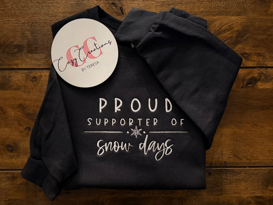 Proud Supporter of Snow Days Crewneck
