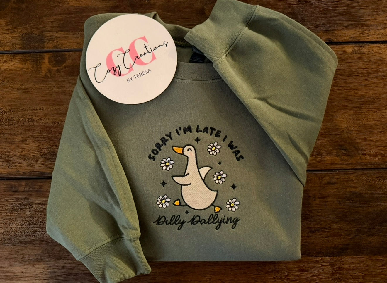 Sorry I’m Late, I Was Dilly Dallying Crewneck